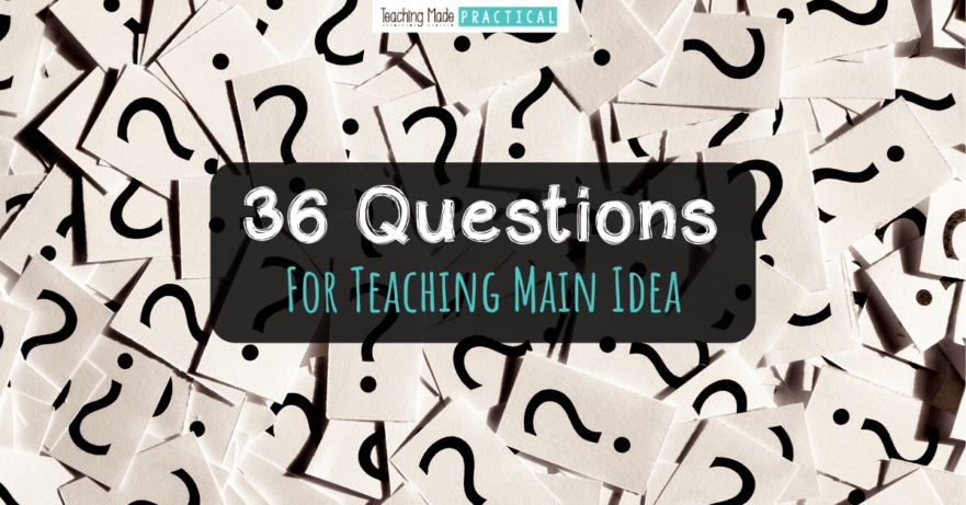 36 questions to help you teach main idea and supporting students - questions based off of the revised Bloom's Taxonomy to encourage higher order thinking