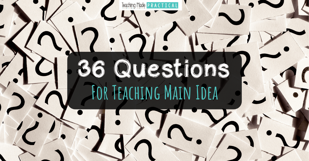 Higher Order Thinking Questions (Revised Bloom's Taxonomy questions) to help 3rd grade, 4th grade, and 5th grade students better understand main idea and details - essential example questions to build understanding