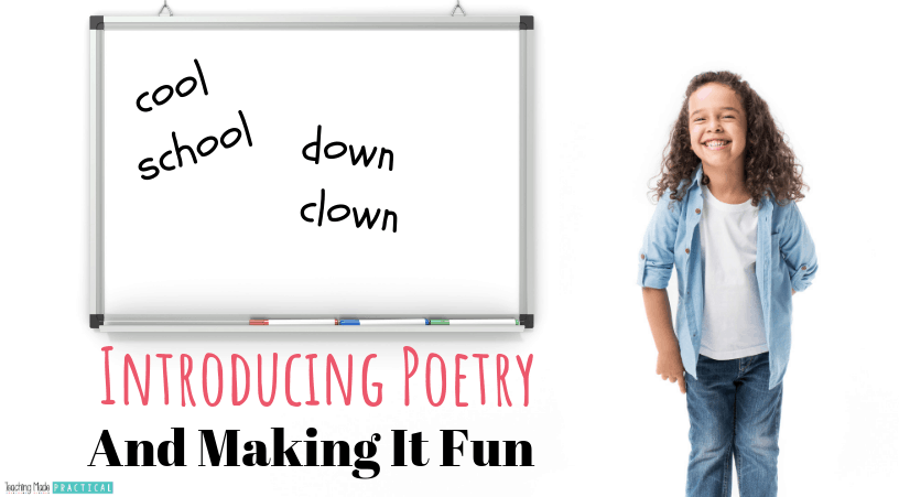 Introducing poetry to 3rd, 4th, and 5th grade students and making it fun and engaging