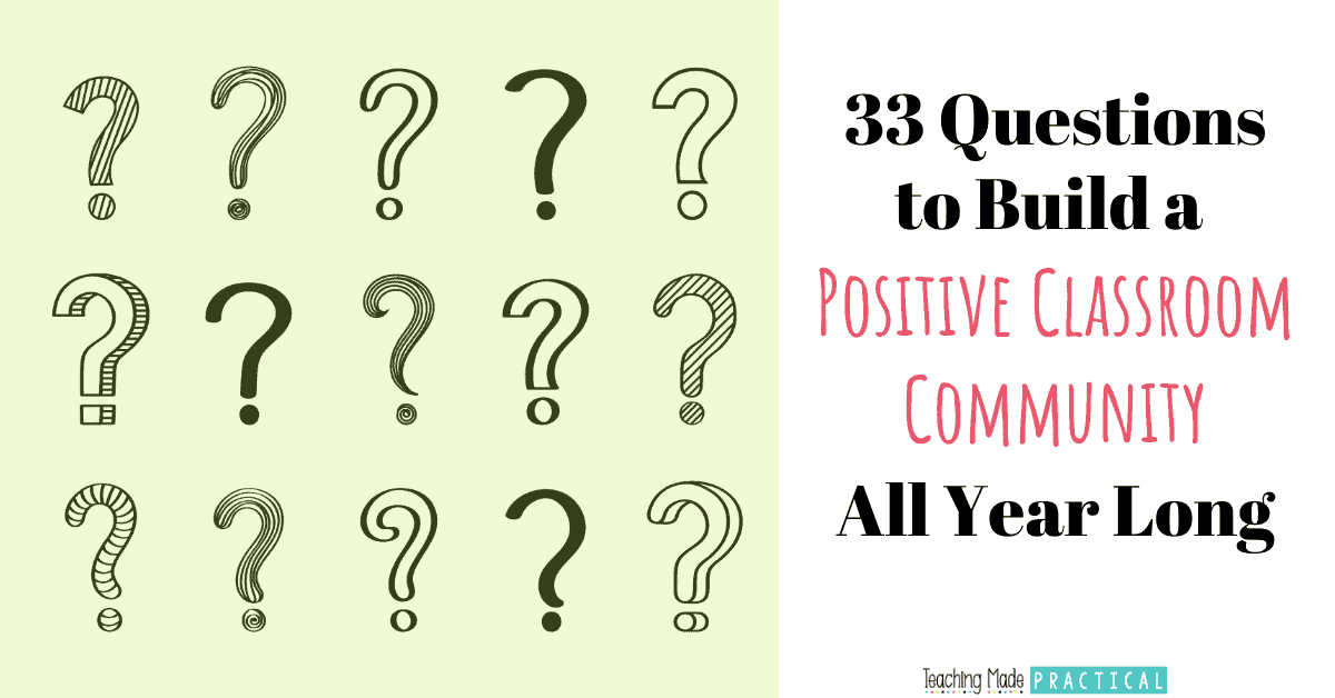 Questions for 3rd, 4th, and 5th grade community to encourage conversation and build a positive classroom community.  