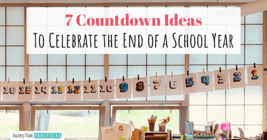 7 End of Year Countdown Ideas - balloon pop and more for 3rd, 4th, and 4th grade students