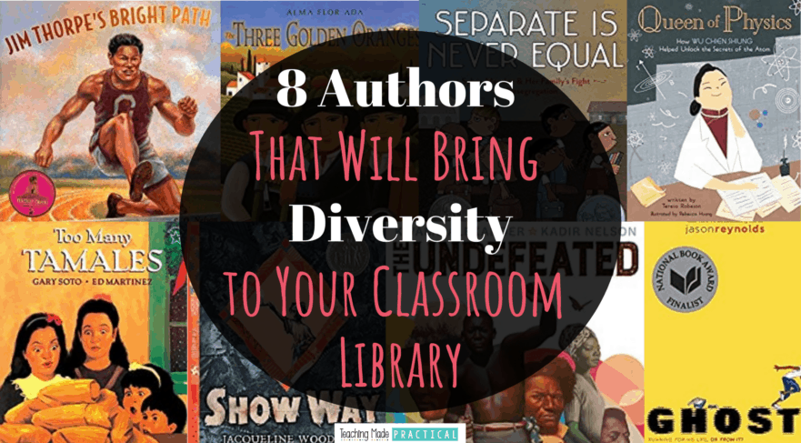 8 Authors that will bring diversity to your 3rd, 4th, and 5th grade classroom library