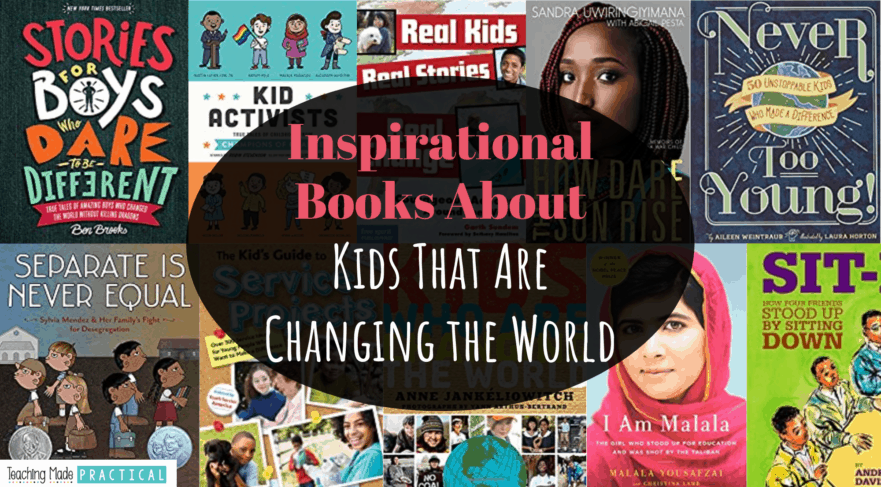These books about kids that are changing the world and making a difference will inspire your 3rd, 4th, and 5th grade students