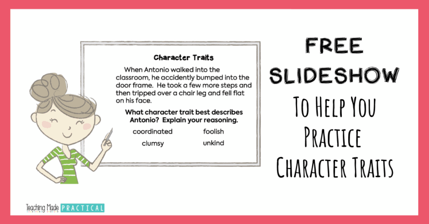 Free character traits slideshow for a no prep way for you to practice character traits with your 2nd grade, 3rd grade, or 4th grade class