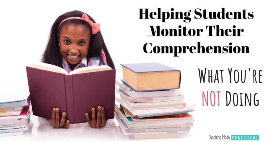 Helping Students Upper Elementary Students Monitor Their Comprehension and Become Successful Readers