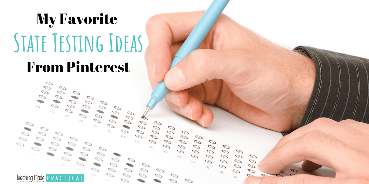 standardized testing ideas from Pinterest to help 3rd, 4th, and 5th grade students as they prepare and take state tests.  