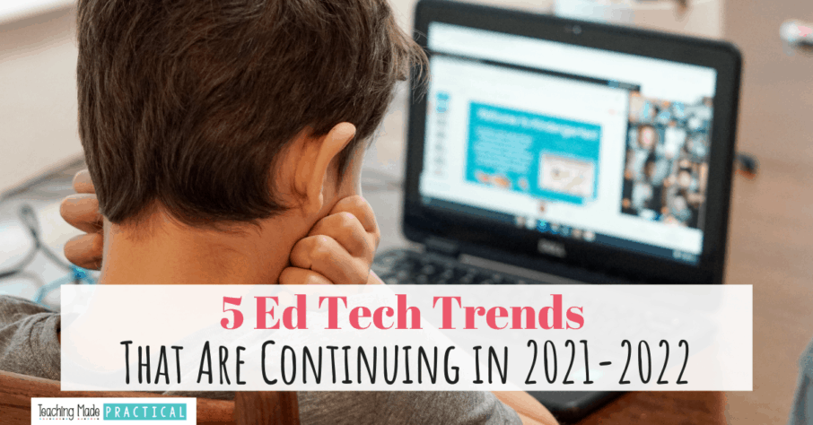 innovative ed tech trends that are here to stay