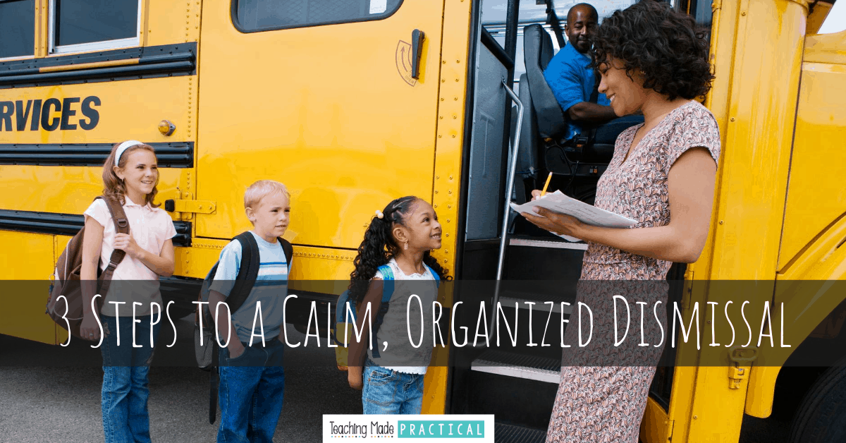 classroom management ideas for a calm dismissal
