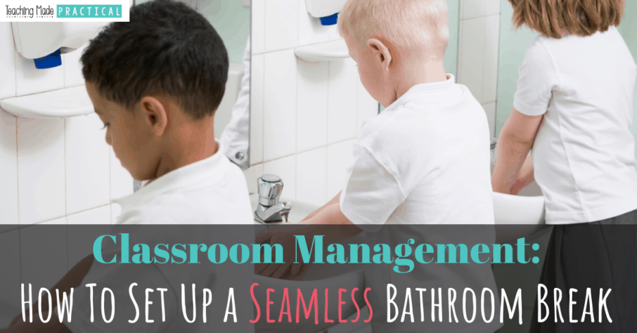 how to manage bathroom breaks - setting up procedures for whole class bathroom breaks