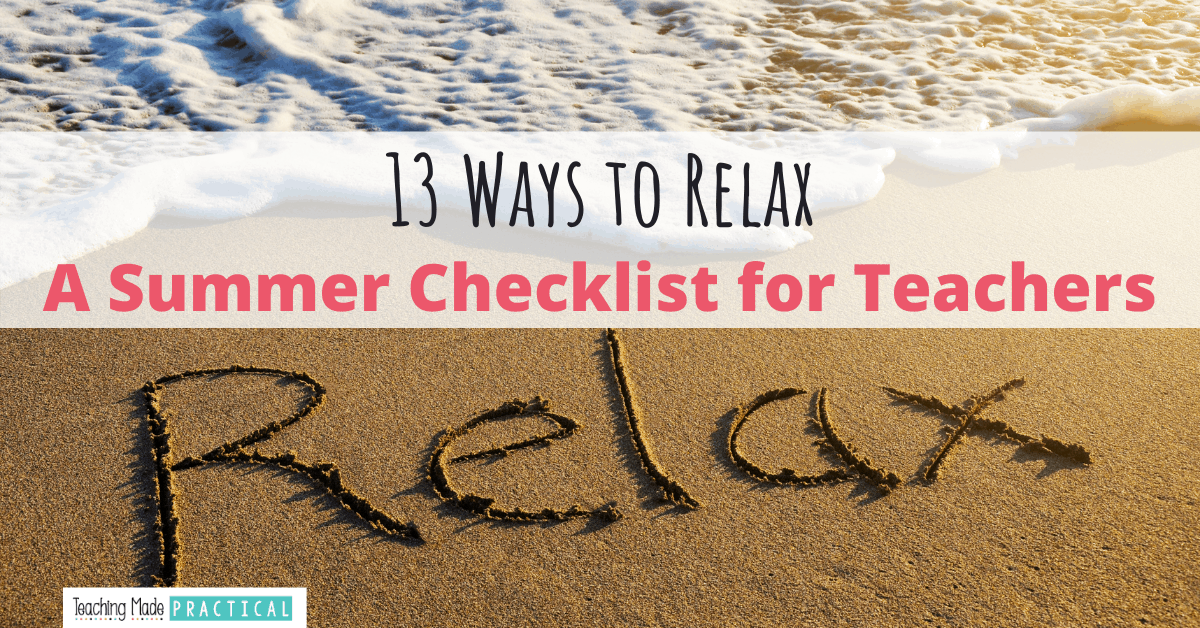 A teacher summer checklist for 3rd, 4th, and 5th grade teachers - relax this summer