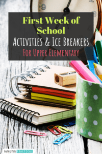 first week of school activities and ice breaker ideas