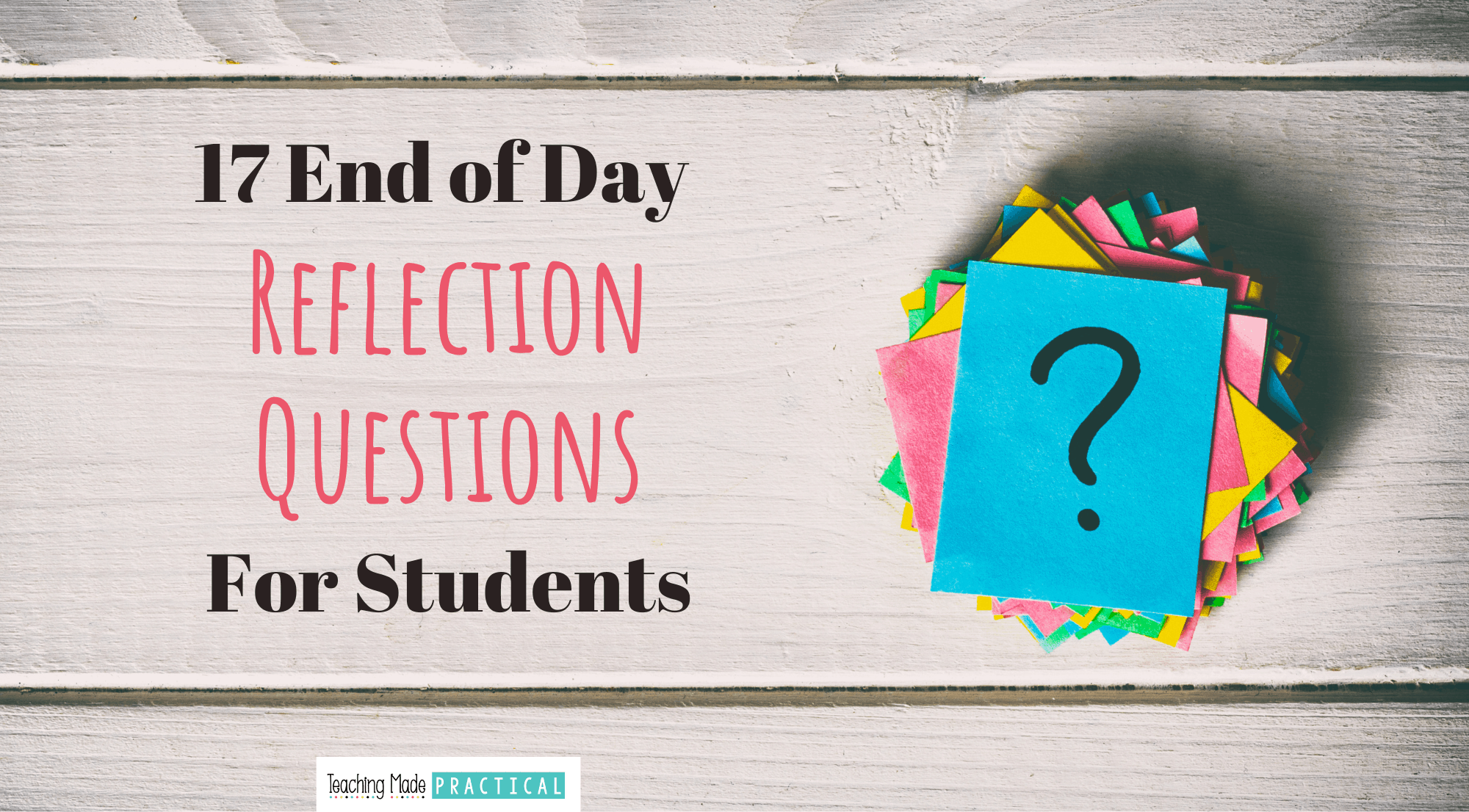 This contains: Reflection Questions for the End of the Day for Upper Elementary