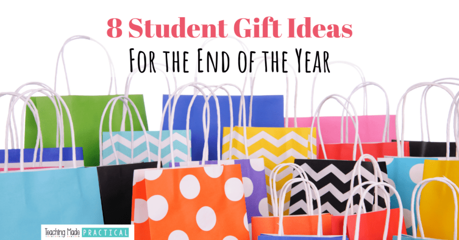 End of year student gift ideas for upper elementary teachers