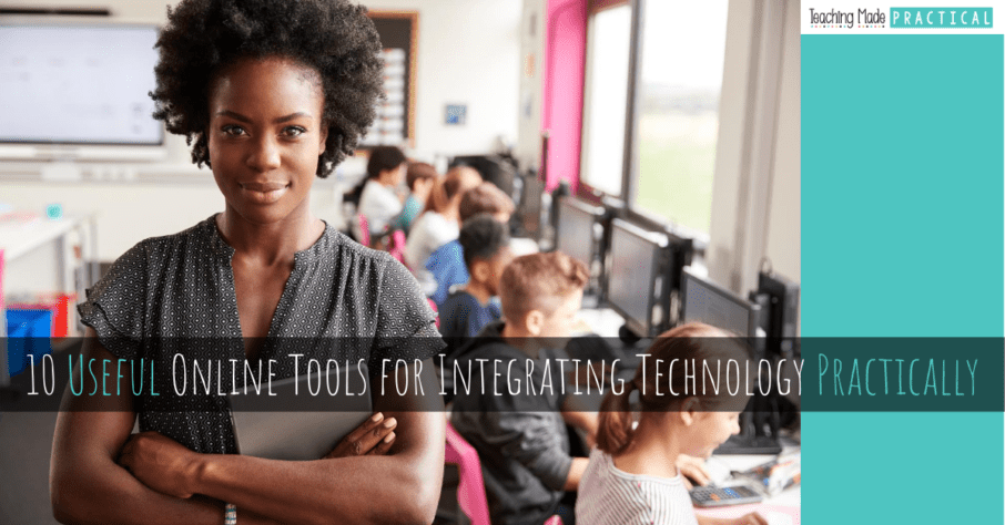 the best online / technology tools for 3rd, 4th, and 5th grade classrooms
