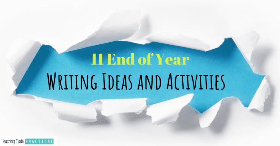 end of year writing prompts and activities for 3rd, 4th, and 5th grade classrooms