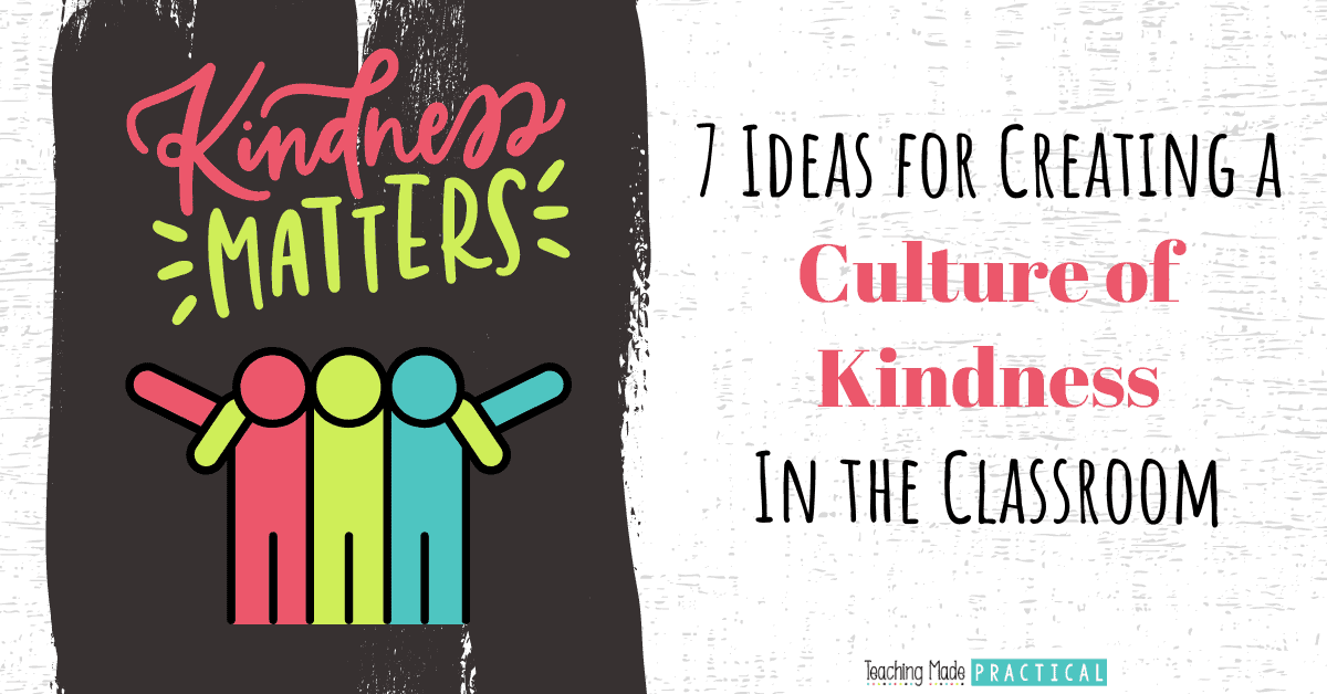 ideas and activities to help you create a positive culture of kindness in your 3rd, 4th, or 5th grade classroom