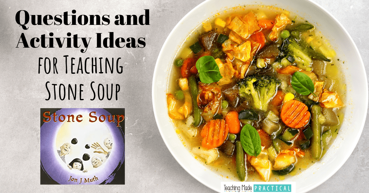 questions and activity ideas for teaching the folk tale Stone Soup to your 3rd, 4th, and 5th grade students