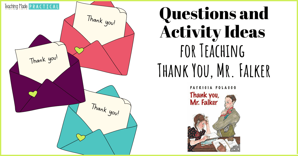 questions and activity ideas for 3rd, 4th, and 5th grade teacher lesson plans when using the read aloud Thank You, Mr. Falker