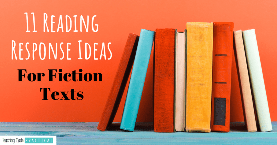 Fiction reading response activity ideas for 3rd, 4th, and 5th grade classrooms