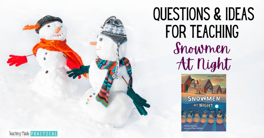 Questions and Activity Ideas for teaching the book Snowmen at Night to 3rd, 4th, and 5th grade students