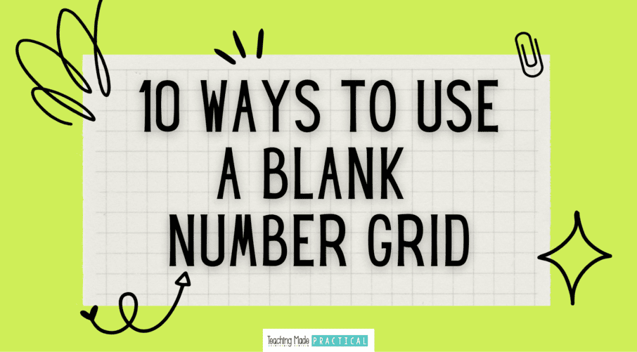 10 Ways to Use a Blank Number Grid for No Prep Math Lessons in 3rd, 4th, and 5th Grade