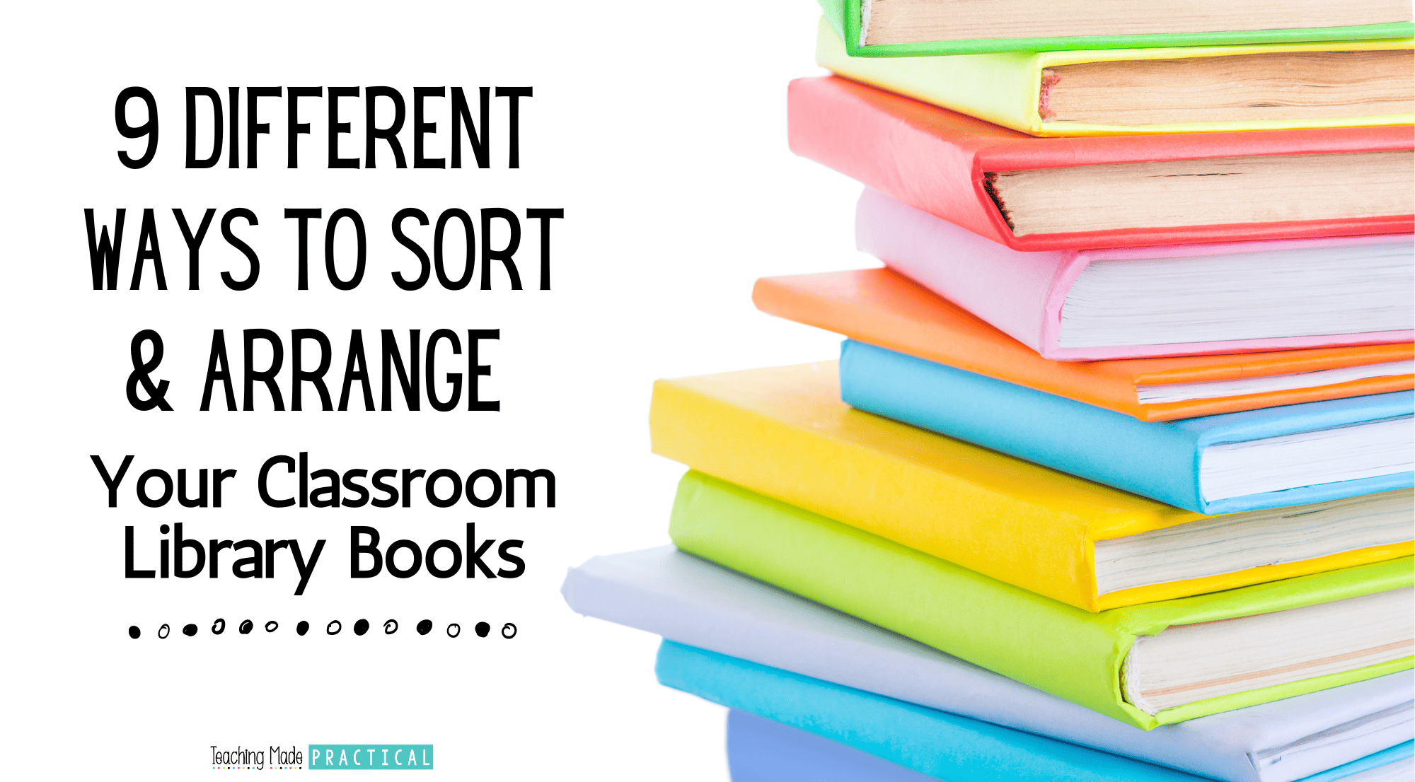 How should you arrange your 3rd, 4th, and 5th grade classroom library books? Check out these 9 different ideas.
