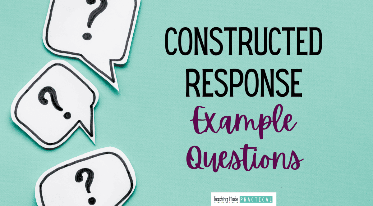 16 Constructed Response Example Questions Teaching Made Practical