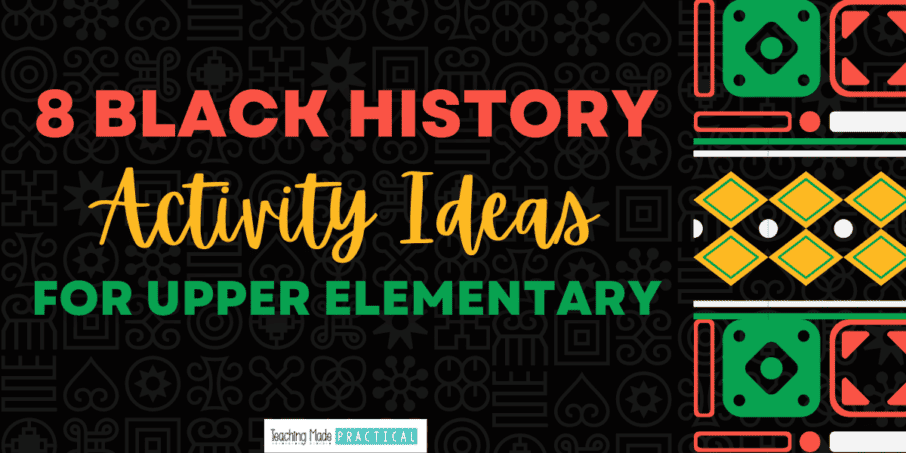 8 Black History Month Activity Ideas for Upper Elementary - includes no prep worksheets, research project tips, read aloud biographies, free resources, and more