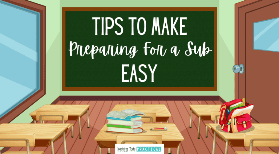 Tips to make preparing for a sub easier in 3rd, 4th, and 5th grade classrooms