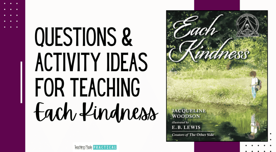 Questions and Activity Ideas for Teaching Jacqueline Woodson's Each Kindness in 3rd, 4th, and 5th Grade