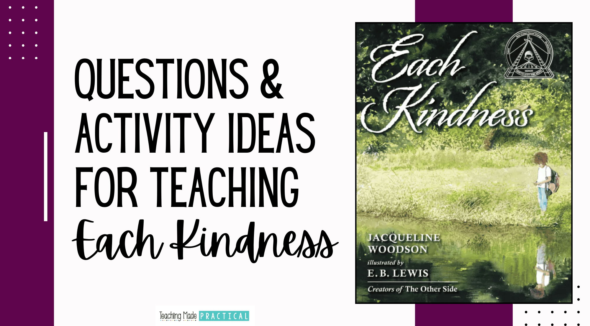 questions and activity ideas for your 3rd, 4th , and 5th grade lesson plans for teaching Jacqueline Woodson's Each Kindness