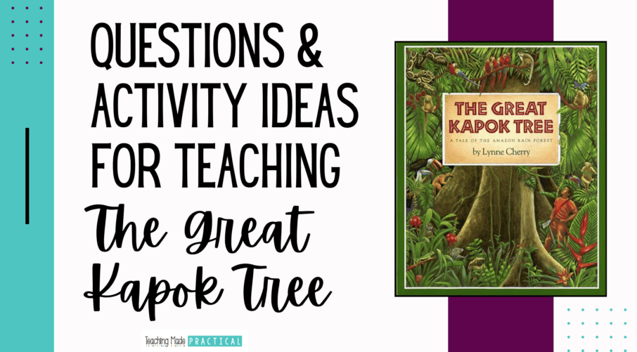 Questions and activity ideas for teaching the read aloud The Great Kapok Tree to 3rd, 4th, and 5th grade students