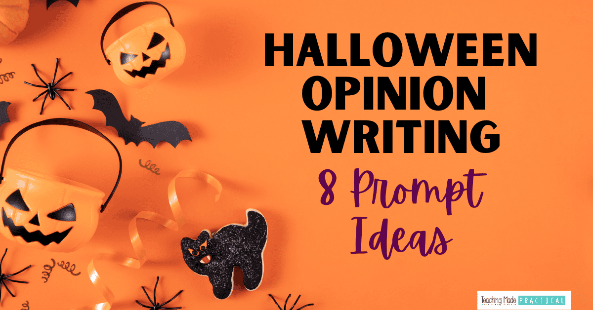 Halloween Opinion Writing Prompt Ideas for 3rd, 4th, and 5th Grade